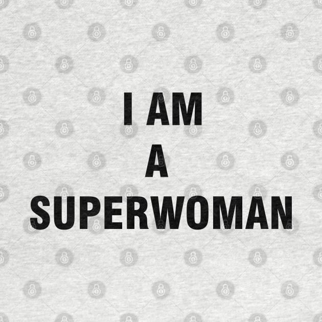 I am a superwoman by Vitalware